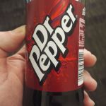 Dr Pepper bottle | Trust me; I'm a doctor | image tagged in dr pepper bottle | made w/ Imgflip meme maker