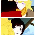 rwby | I WILL BUY YOU THE YEARBOOK; CHOCOLATE!!! | image tagged in rwby | made w/ Imgflip meme maker