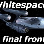 Math, the final frontier | Whitespace. The final frontier. | image tagged in math the final frontier | made w/ Imgflip meme maker