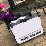 CHANGE YOUR MIND