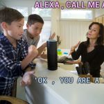 OK , humor is a difficult concept | ALEXA , CALL ME A TAXI; 'OK , YOU ARE A TAXI' | image tagged in alexa,artificial intelligence,old joke,bad joke,creepy,laugh | made w/ Imgflip meme maker