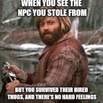 Skyrim no hard feelings | WHEN YOU SEE THE NPC YOU STOLE FROM; BUT YOU SURVIVED THEIR HIRED THUGS, AND THERE'S NO HARD FEELINGS | image tagged in redford nod of approval,skyrim,skyrim meme,theif,theif life | made w/ Imgflip meme maker