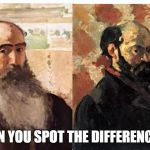 The epitome of identical patterns | CAN YOU SPOT THE DIFFERENCE ? | image tagged in painting,oil painting | made w/ Imgflip meme maker