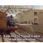 Thomas the Train has seen everything meme