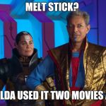 melt stick thor avengers | MELT STICK? COULDA USED IT TWO MOVIES AGO! | image tagged in melt stick thor avengers | made w/ Imgflip meme maker