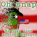 Infinity War Pepe | Oh snap; We just lost another avenger | image tagged in infinity war pepe,infinity war,particle dispersion effect,particle disintegration,thanos,meme war | made w/ Imgflip meme maker
