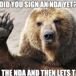 stop being a fool | DID YOU SIGN AN NDA YET? SIGN THE NDA AND THEN LETS TALK! | image tagged in stop being a fool | made w/ Imgflip meme maker