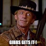 knife | GIBBS GETS IT ! | image tagged in knife | made w/ Imgflip meme maker