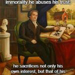 Noah Webster | “When a citizen gives his suffrage [his vote] to a man of known immorality he abuses his trust;; he sacrifices not only his own interest, but that of his neighbor; he betrays the interest of his country.”
Noah Webster | image tagged in noah webster | made w/ Imgflip meme maker