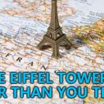 You can see space from the Eiffel Tower... :) | THE EIFFEL TOWER IS BIGGER THAN YOU THINK... | image tagged in france,memes,eiffel tower,landmarks | made w/ Imgflip meme maker