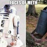 Don't Do Drugs | FACES OF METH | image tagged in don't do drugs | made w/ Imgflip meme maker
