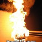 BBQ Grill on Fire | Today's BBQ Tip; When getting off to a late start with your BBQ, a little extra lighter fluid when starting it will insure your meal will still be ready at just the right time. | image tagged in bbq grill on fire | made w/ Imgflip meme maker
