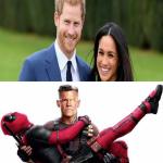 Royal Wedding VS Deadpool