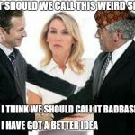 I have a better idea | WHAT SHOULD WE CALL THIS WEIRD SPORT; BASIL: I THINK WE SHOULD CALL IT BADBASILTON; MINT: I HAVE GOT A BETTER IDEA | image tagged in i have a better idea,scumbag | made w/ Imgflip meme maker