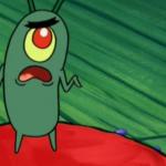 Plankton didn't think he'd get this far