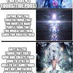Expanding Brain (expanded) | LIKE ALL THE FOODS IN THE WORLD; LIE ABOUT LIKING ALL THE FOODS IN THE WORLD EVEN THOUGH YOU DON'T; EATING FOOD IN YOUR OWN SPECIAL WAY; LOVING FOODS BUT YOU HATE THEM; CREATING A NEW WAY OF EATING FOODS THAT AREN'T FOODS(TIDE PODS); SAYING THAT YOU CREATED FOODS THAT YOU DIDN'T TO MAKE PEOPLE THINK THAT YOU WOULD LIKE THEM SINCE YOU CREATED THEM; HATE ALL THE FOODS THAT EXIST NOW AND CREATE YOUR OWN TO STILL BE ABLE TO EAT SOMETHING BUT NOT WHTAEVER EVERYBODY ELSE HAS; NAME ALL THE FOODS DIFFERENTLY AND TELL EVERYONE THAT THE FOODS THEY ARE EATING AREN'T THE ONES THEY THINK THEY ARE EATING AND NAME ALL THE FOODS THAT YOU DON'T LIKE NON EDIBLE; SCIENTIFICALLY MOLECULE BY MOLECULE PUTTING ALL THE DIFFERENT FOODS IN ONE TO MAKE A SUBSTANCE WHICH TASTES OK BECAUSE YOU HAVE ADDED SUGAR TO IT BUT YOU'RE STILL ABLE TO CLAIM THE FACT THAT YOU LIKE ALL THE FOODS; EAT ONLY MCDONALD'S | image tagged in expanding brain expanded | made w/ Imgflip meme maker