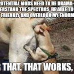 Cowboys haters | SN: POTENTIAL MODS NEED TO BE DRAMA-FREE, UNDERSTAND THE SPECTROS, BE ABLE TO KEEP THE CHAT FRIENDLY AND OVERLOOK MY ENORMOUS EGO... ...OR THAT. THAT WORKS, TOO | image tagged in cowboys haters | made w/ Imgflip meme maker