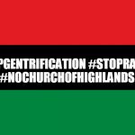 Stop the Church of Highlands | #STOPGENTRIFICATION #STOPRACISM #NOCHURCHOFHIGHLANDS | image tagged in black nationalism is racism | made w/ Imgflip meme maker
