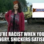 Roseanne Barr blames Snickers for racist Tweet | YOU'RE RACIST WHEN YOU'RE HUNGRY. SNICKERS SATISFIES. | image tagged in roseanne barr snickers,scumbag,not racist,twitter,social media,tweet | made w/ Imgflip meme maker