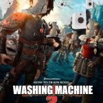 Time to put my washing machine in shape | WASHING MACHINE | image tagged in how to train your dragon 2,missing sock,washing machine,my life,meme,wow | made w/ Imgflip meme maker
