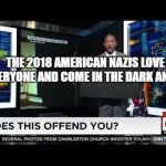 don lemon blank sign offend | THE 2018 AMERICAN NAZIS LOVE EVERYONE AND COME IN THE DARK AND K | image tagged in don lemon blank sign offend | made w/ Imgflip meme maker