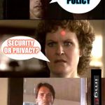 Sarah Connor? | WE'VE UPDATED OUR SECURITY POLICY; SECURITY OR PRIVACY? | image tagged in terminator,facebook,first world problems,privacy,memes,funny | made w/ Imgflip meme maker