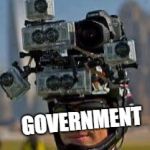 Hidden camera | GOVERNMENT | image tagged in hidden camera | made w/ Imgflip meme maker
