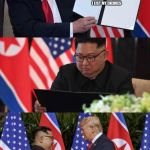 Trump Kim agreement | INSIDE THIS BOOK I LIST MY ENEMIES; I BLEW MINE UP AND LAUGHED | image tagged in trump kim agreement | made w/ Imgflip meme maker