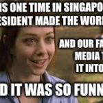And then they kept proving that they just hate America by bashing our president. | THIS ONE TIME IN SINGAPORE, OUR PRESIDENT MADE THE WORLD SMILE; AND OUR FAKESTREAM MEDIA TURNED IT INTO A JOKE; AND IT WAS SO FUNNY | image tagged in band camp,trump et girl,trumpet lady,korea,lil kim su young ling lung,meme sun un | made w/ Imgflip meme maker