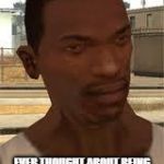 Good Guy GTA SA | EVER THOUGHT ABOUT BEING A PONY FOR THE DAY? | image tagged in good guy gta sa,cj,carl johnson,grand theft auto,gta san andreas,san andreas | made w/ Imgflip meme maker