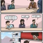 Boardroom Meeting Suggestion Arabic | OK WHO FLIPPED OUR BUILDING; NOT ME; I DID; NOT ME | image tagged in boardroom meeting suggestion arabic,boardroom meeting suggestion | made w/ Imgflip meme maker