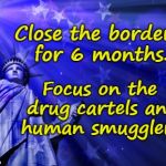 Close borders focus on drug cartels | Focus on the drug cartels and human smugglers. Close the borders for 6 months. | image tagged in close borders,drug cartels | made w/ Imgflip meme maker