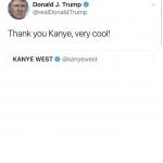 Thank you Kanye, very cool!