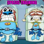 Space madness | SPASIC TRAINING | image tagged in space madness,memes,funny,space,force | made w/ Imgflip meme maker