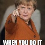 Merkel i want you | IT'S NOT NAZI; WHEN YOU DO IT TO WHITE PEOPLE | image tagged in merkel i want you | made w/ Imgflip meme maker