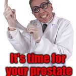 Bend over Mr Corbyn | Bend over Mr Corbyn; It's time for your prostate examination | image tagged in funny doctor,corbyn eww,party of hate,communist socialist,mcdonnell abbott,funny | made w/ Imgflip meme maker