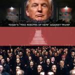 Todays Two Minutes Hate Against Trump