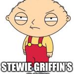 Stewie Griffin’s body hacked | I HAVE TAKEN OVER; STEWIE GRIFFIN’S BODY | image tagged in stewie griffins body hacked | made w/ Imgflip meme maker
