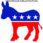Democrat donkey | YOU PREACHED ANTI ESTABLISHMENT LONG ENOUGH THAT YOUR PEOPLE ARE VOTING YOU OUT. BYE SWAMP RATS | image tagged in democrat donkey | made w/ Imgflip meme maker