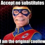 Any Little Buddies out there who miss ol' Captian Lew? | Accept no substitutes; I am the original coollew | image tagged in captain lewman,miss you,miss me yet,calling for little buddy,nottabot,original memes | made w/ Imgflip meme maker