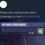 Please stop making these challenges so hard meme