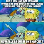 Talk To Spongebob Meme Generator - Imgflip