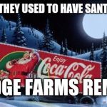 Nostalgia OVERLOAD | REMEMBER WHEN THEY USED TO HAVE SANTA ON THEIR CANS? PEPPERIDGE FARMS REMEMBERS | image tagged in coca cola,pepperidge farm remembers,memes | made w/ Imgflip meme maker