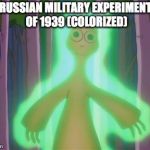 Glowing Mr Burns | RUSSIAN MILITARY EXPERIMENT OF 1939 (COLORIZED) | image tagged in glowing mr burns | made w/ Imgflip meme maker