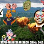 great wall of china | DORA THE EXPLORER II ESCAPE FROM CHINA: GOLD EDITION | image tagged in great wall of china | made w/ Imgflip meme maker
