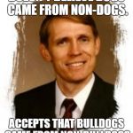 KENT HOVIND | DOESN'T BELIEVE DOGS CAME FROM NON-DOGS. ACCEPTS THAT BULLDOGS CAME FROM NON-BULLDOGS | image tagged in kent hovind,evolution,creationism,pseudoscience | made w/ Imgflip meme maker