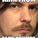 Arin Handsome  | ARIN FROM; GAME GRUMPS | image tagged in arin handsome | made w/ Imgflip meme maker