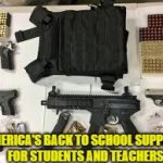 School Supplies  | AMERICA'S BACK TO SCHOOL SUPPLIES FOR STUDENTS AND TEACHERS | image tagged in school supplies | made w/ Imgflip meme maker