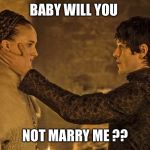 traditional marriage | BABY WILL YOU; NOT MARRY ME ?? | image tagged in traditional marriage | made w/ Imgflip meme maker