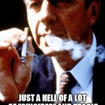 X Files Cancer Man | OF COURSE WE WOULD NEVER COMMIT POLITICAL ASSASSINATIONS IN THIS COUNTRY; JUST A HELL OF A LOT OF "SUICIDES" AND TRAGIC ACCIDENTS.  NOTHING TO SEE HERE, FOLKS, KEEP MOVING. | image tagged in x files cancer man | made w/ Imgflip meme maker